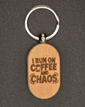 Coffee and Chaos Laser Engraved Wooden Keychain — Funny Gift for Coffee Lovers
